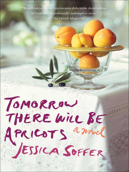 Title details for Tomorrow There Will Be Apricots by Jessica Soffer - Wait list